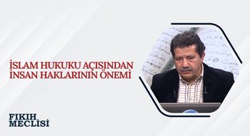 İnsan Haklarının Önemi | Fıkıh Meclisi