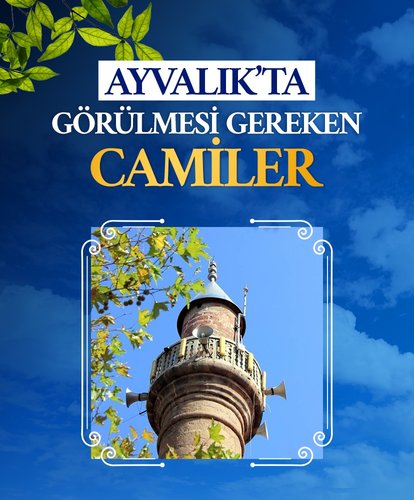 Ayvalık’ta görülmesi gereken camiler