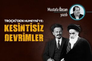 Troçki’den Humeyni’ye: Kesintisiz devrimler