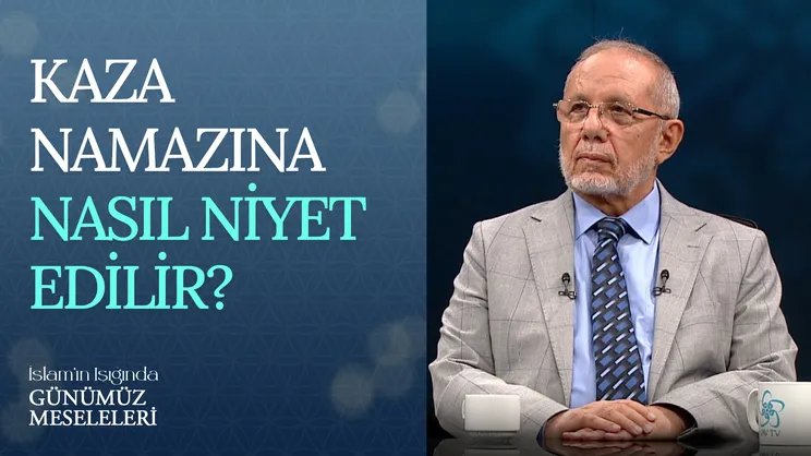 Kaza Namazına Nasıl Niyet Edilir?