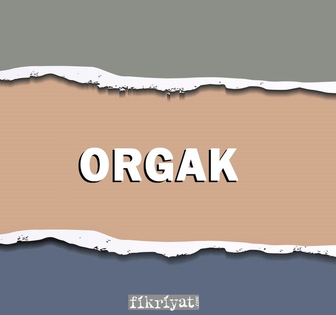 ORGAK