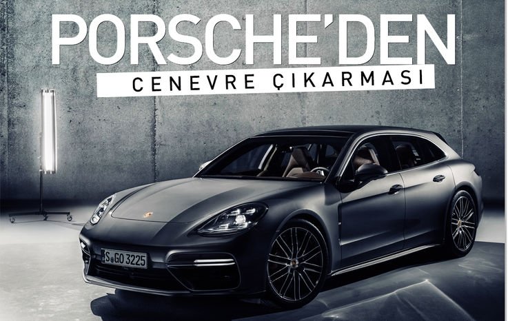 PORSCHE’DEN CENEVRE ÇIKARMASI