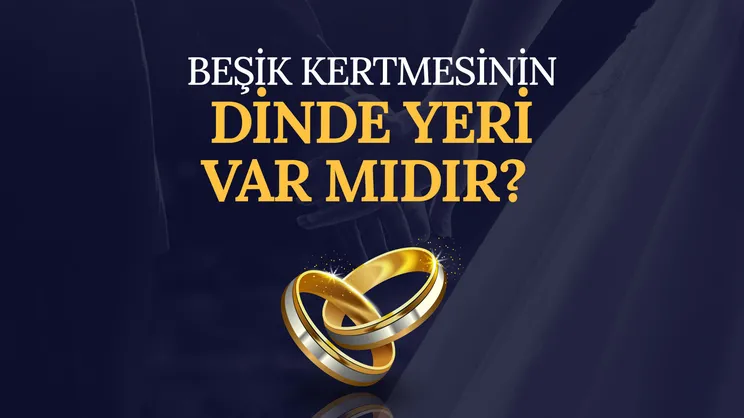 İslamiyet’te beşik kertmesi var mıdır?