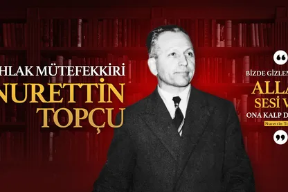 Bir Ahlak Mütefekkiri Nurettin Topçu