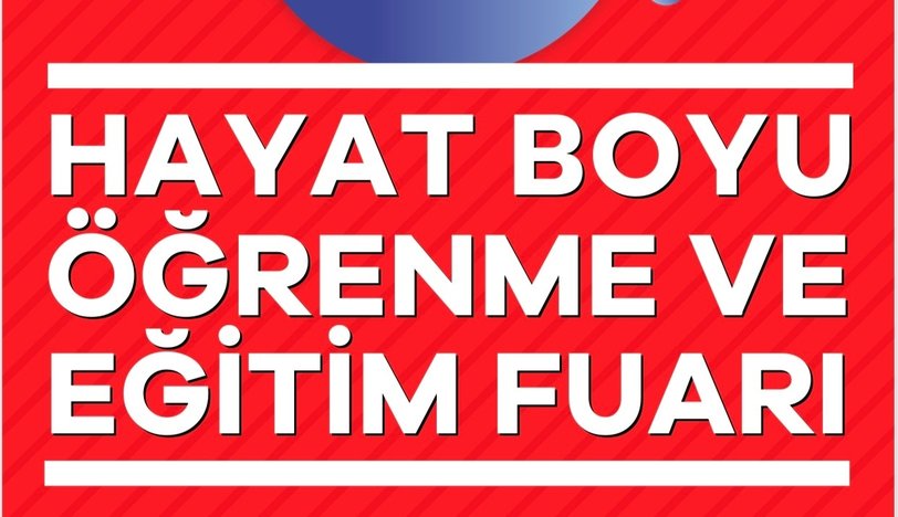 Hayat Boyu Öğrenme ve Eğitim Fuarı