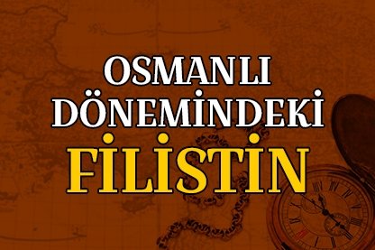 Osmanlı dönemindeki Filistin