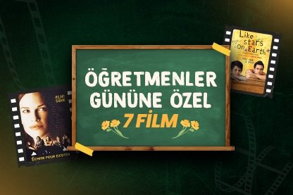 Öğretmenler gününe özel 7 film