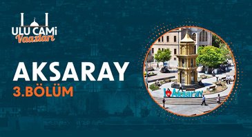 Ulu Cami Vaazları I 3.Bölüm