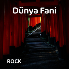 Dünya Fani | Rock Müzik