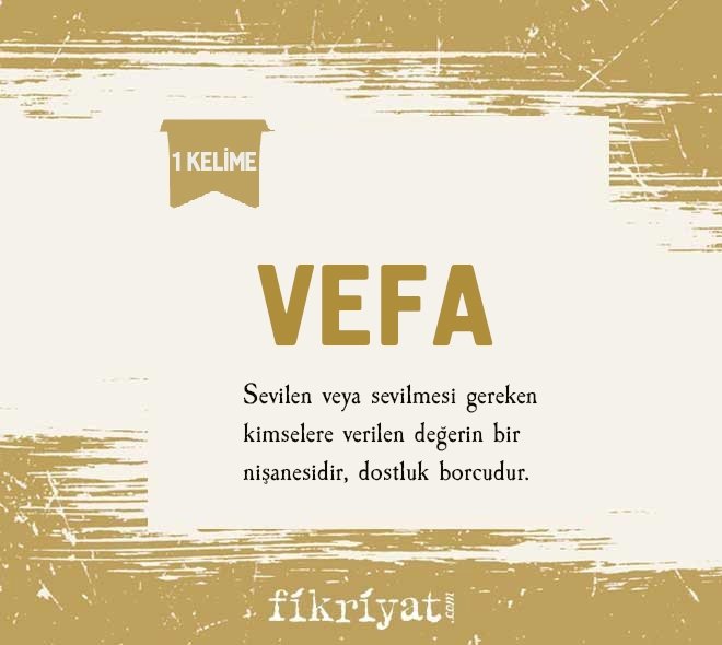 Bir kelime: Vefa