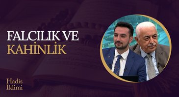 Falcılık ve Kahinlik I Hadis İklimi