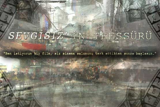 Sevgisiz’in teessürü