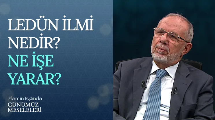 Ledün İlmi Nedir? Ne İşe Yarar?