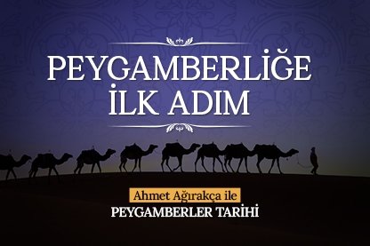 Peygamberliğe İlk Adım