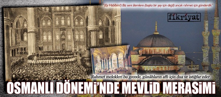 Osmanli Donemi Nde Mevlid Merasimi Fikriyat Gazetesi
