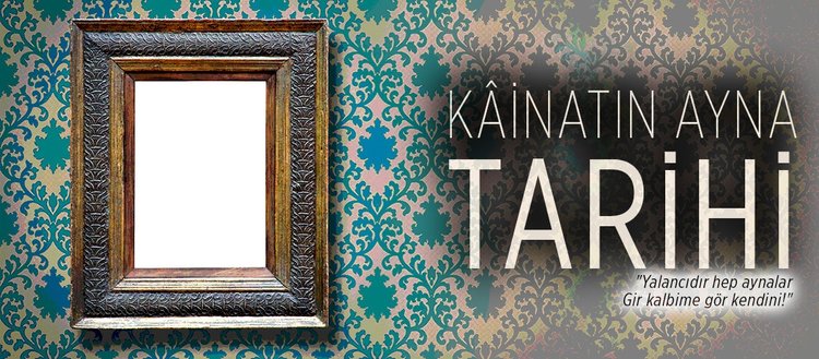 Kainatin Ayna Tarihi Fikriyat