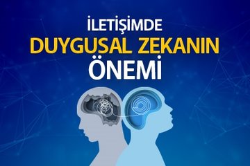 İletişimde duygusal zekanın önemi