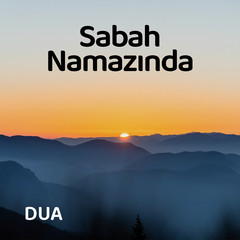 Sesli Rabbena Duaları Dinle (Arapça ve Türkçe)