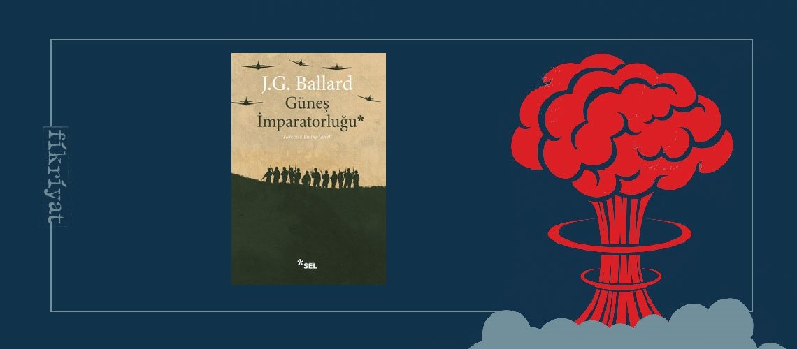 Güneş İmparatorluğu -  J. G. Ballard