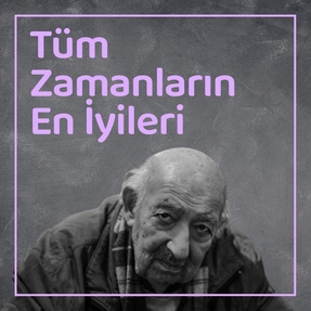 Tüm Zamanların En İyi İsimleri