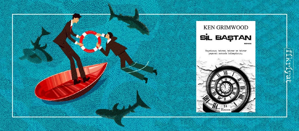 Sil Baştan - Ken Grimwood
