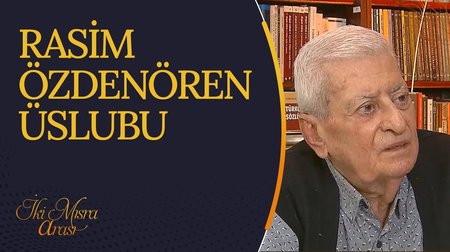 Rasim Özdenören üslubu I İki Mısra Arası