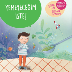 Yemeyeceğim İşte!