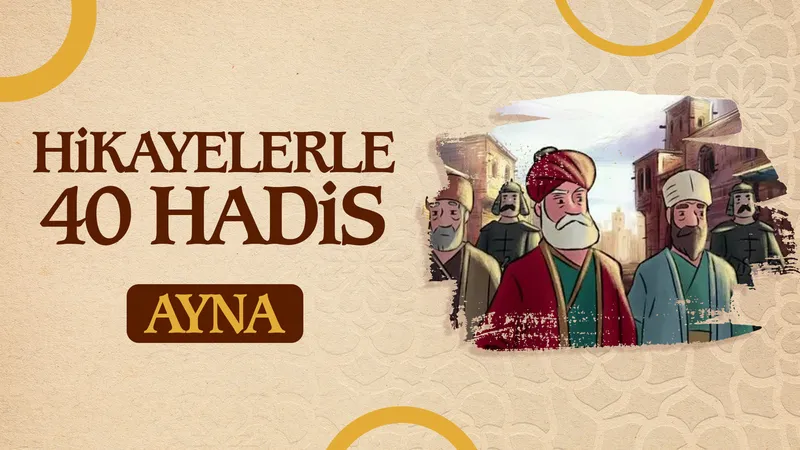 Ayna I Hikayelerle 40 Hadis