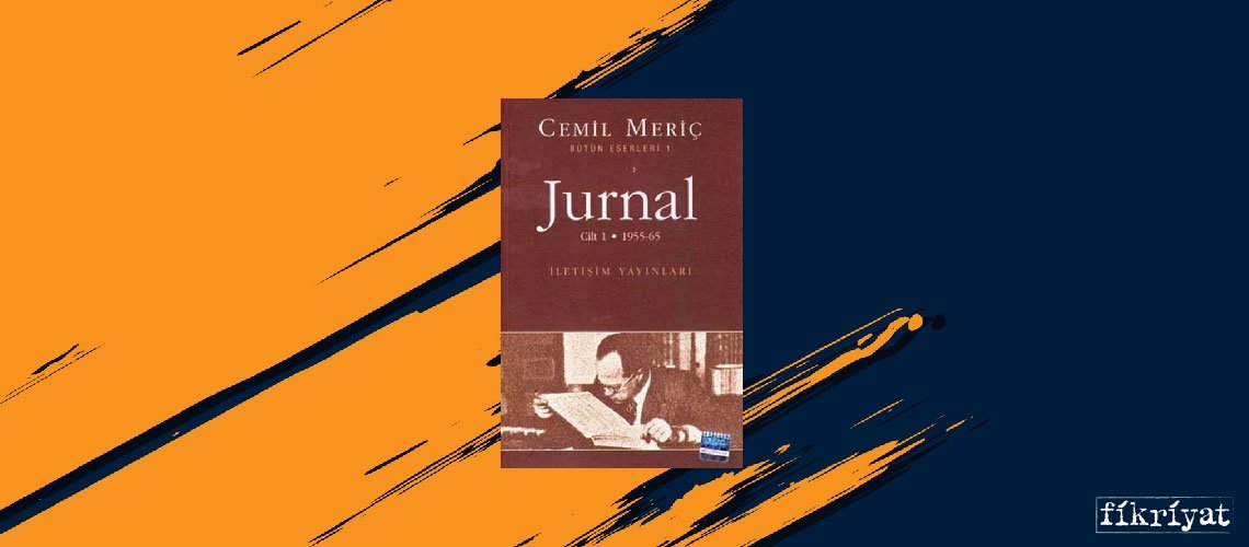 Jurnal - Cemil Meriç