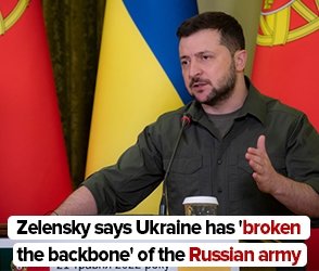 Zelensky says Ukraine has 'broken the backbone' of the Russian army