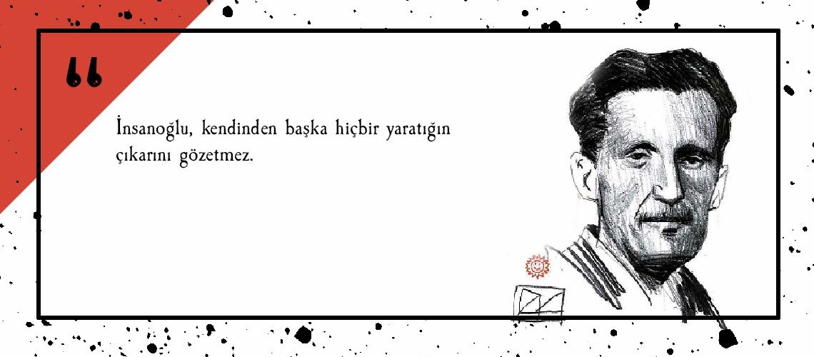 George Orwell’in metaforlarla dolu kitabı hayvan çiftliğinden 20 alıntı