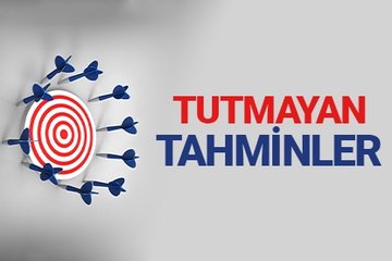 Tutmayan tahminler