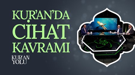Kur'an'da Cihat Kavramının Çerçevesi I Kur'an Yolu