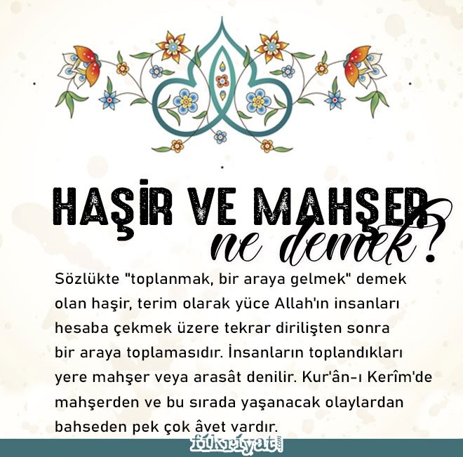 HAŞİR VE MAHŞER NEDİR?