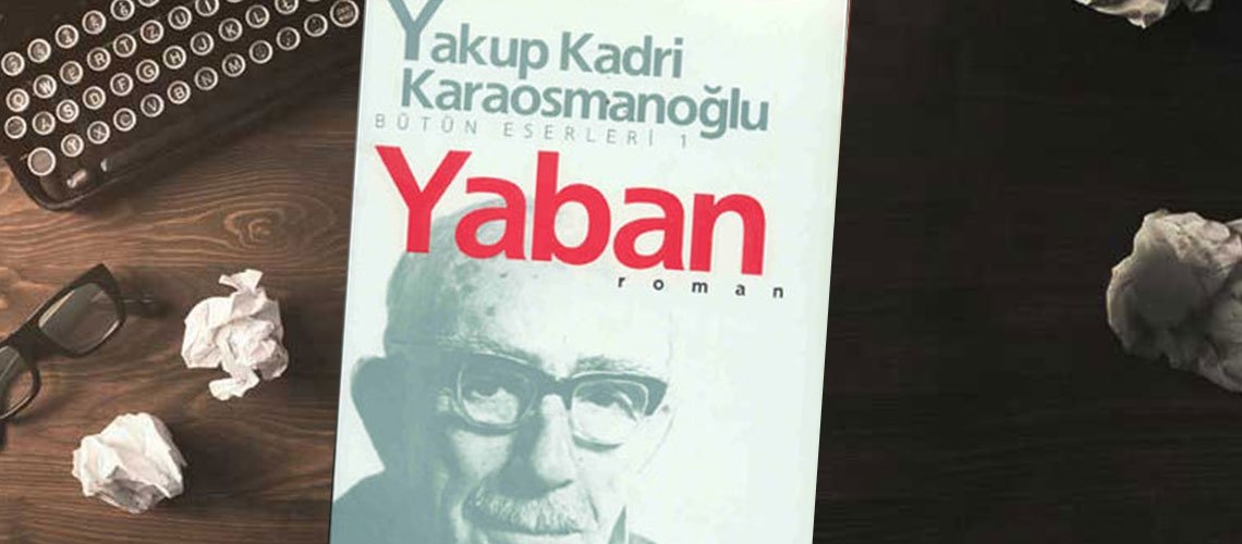 ESKİŞEHİR; Yaban, Yakup Kadri Karaosmanoğlu, 1932