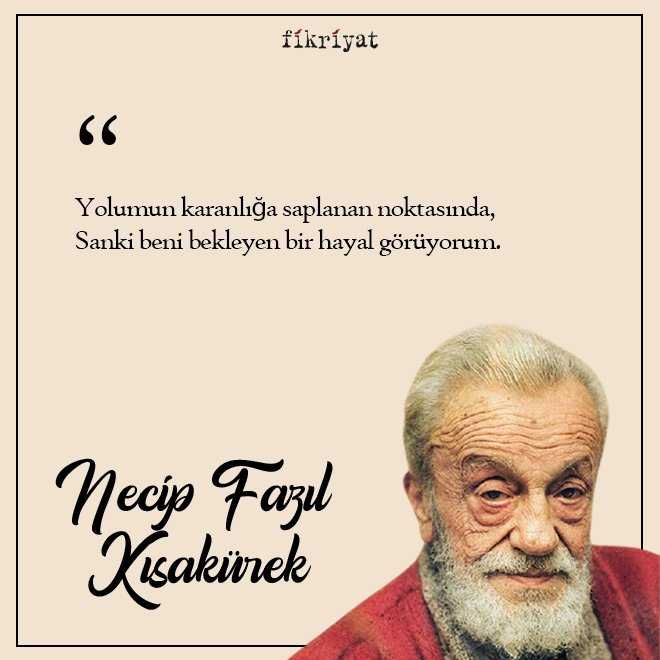 Necip Fazıl Kısakürek’ten 100 Alıntı