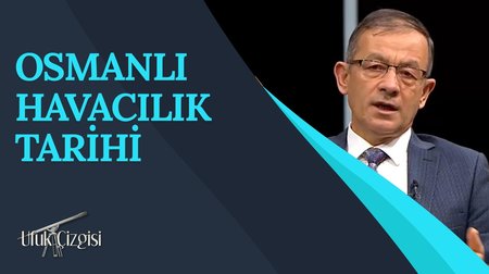 Osmanlı Havacılık Tarihi I Ufuk Çizgisi