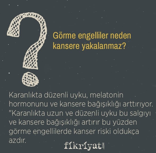 Görme engelliler neden kansere yakalanmaz?