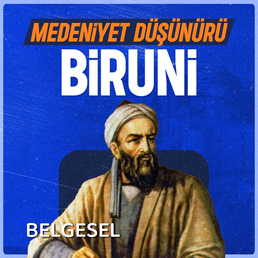 Medeniyet Düşünürü - BİRUNİ