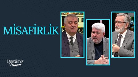 Misafirlik | Derdimiz Hayat