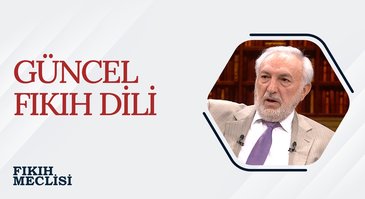 Güncel Fıkıh Dili | Fıkıh Meclisi