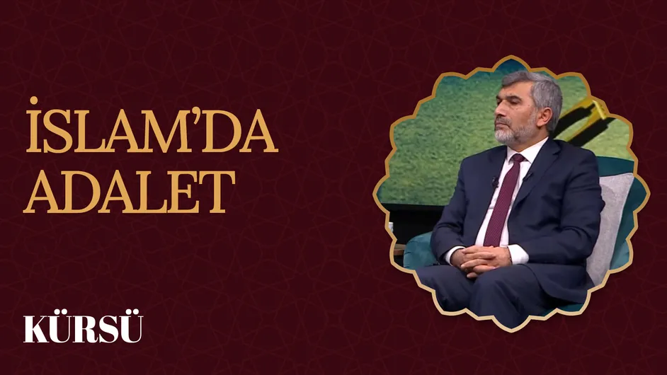 İslam’da Adalet I Kürsü