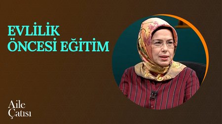 Evlilik Öncesi Eğitim | Aile Çatısı
