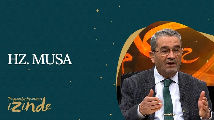 Hz. Musa AS I Peygamberlerimizin İzinden