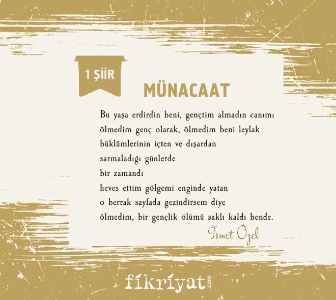 Bir şiir: İsmet Özel- Münacaat