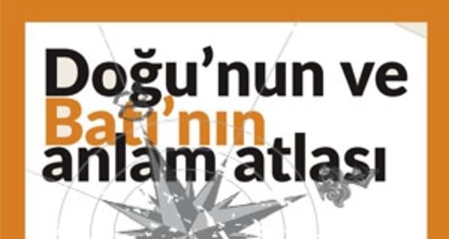Doğunun ve Batının anlam atlası