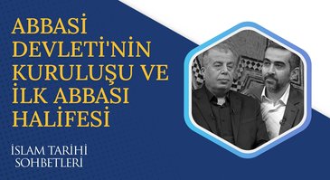 İslam'ın İlk Halifesi: Hz. Ebubekir I İslam Tarihi Sohbetleri