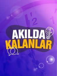 Akılda Kalanlar