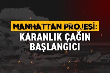 Manhattan Projesi: Karanlık Çağın Başlangıcı