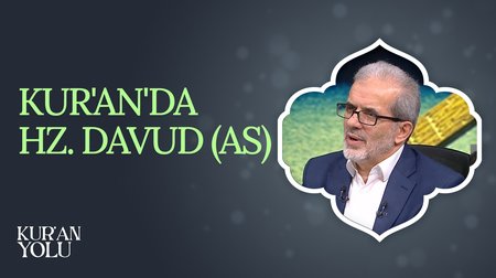 Kur'an'da Hz. Davud (AS) I Kur'an Yolu